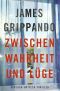 [Jack Swyteck 13] • Zwischen Wahrheit und Lüge
